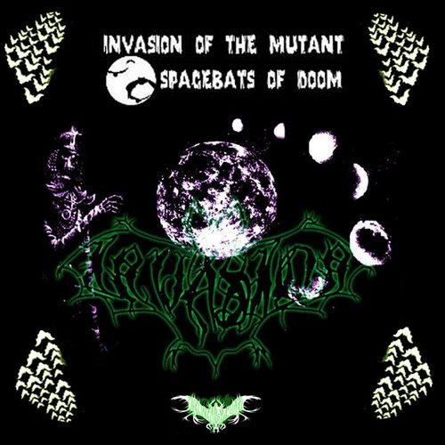 Invasion Of The Mutant Space Bats Of Doom