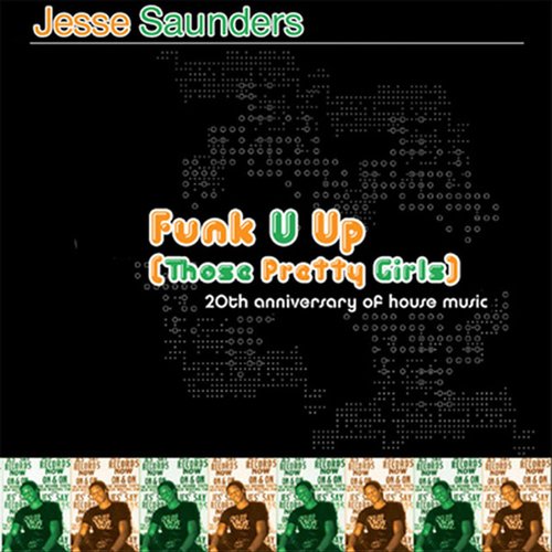 Funk U Up (Those Pretty Girls)