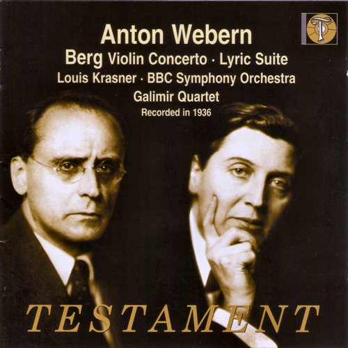 Berg - Violin Concerto & Lyric Suite (Webern, Krasner; Galimir Quartet)