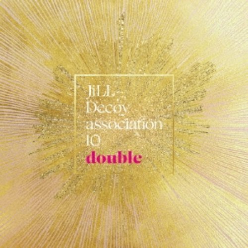 ジルデコ10～double～