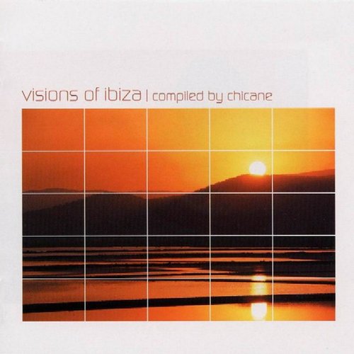 Visions of Ibiza: Compiled by Chicane