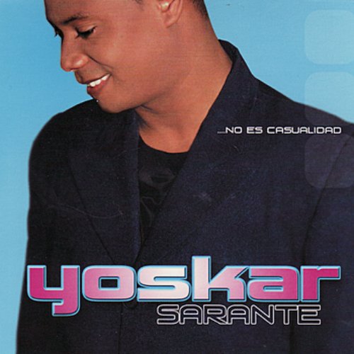 No Es Casualidad — Yoskar Sarante | Last.fm