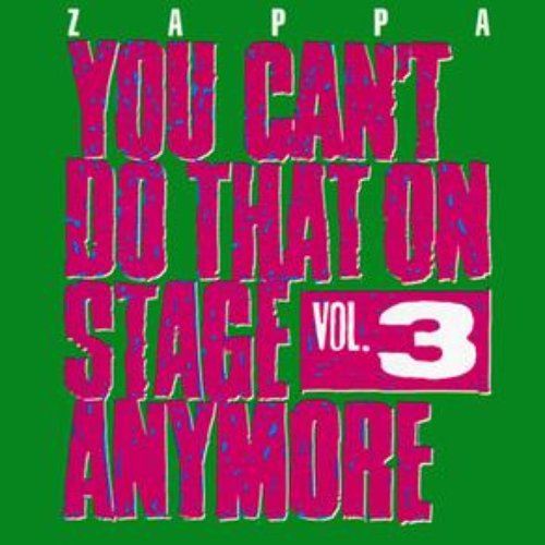 You Can't Do That On Stage Anymore, Vol. 3 (Live)