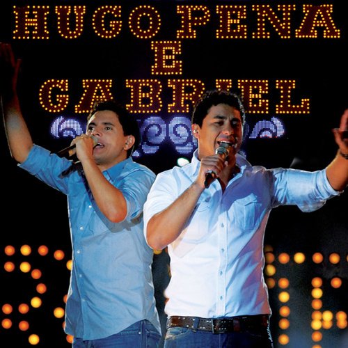 Hugo Pena & Gabriel - ao vivo