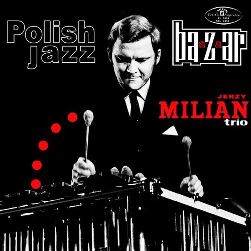 Jerzy Milian Trio: Baazaar
