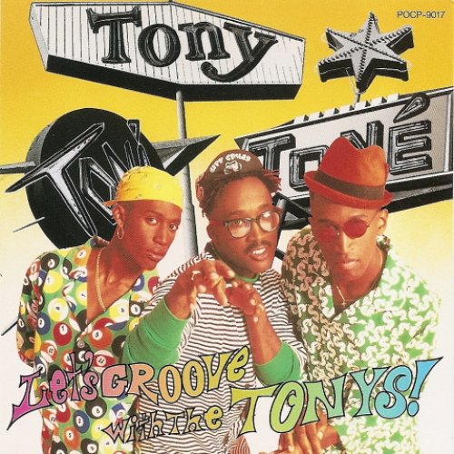 Let's GROOVE WITH THE TONYS!