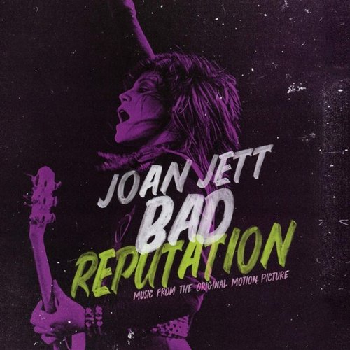 Bad Reputation: Music From the Original Motion Picture