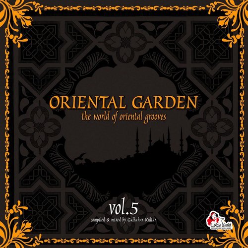 Oriental Garden 5 - The World Oriental Grooves