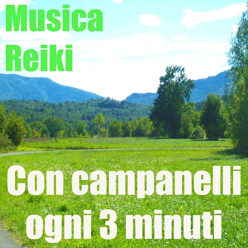 Musica reiki (Con campanelli ogni 3 minuti)