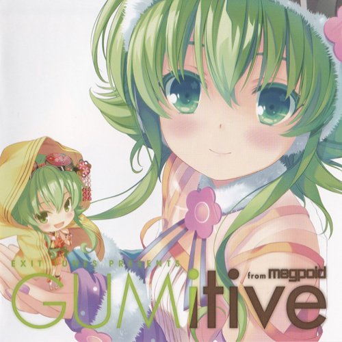 EXIT TUNES PRESENTS GUMitive from Megpoid