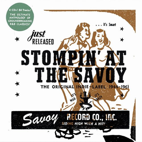 Stompin' At The Savoy: The Original Indie Label, 1944-1961