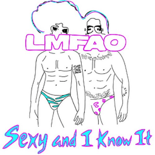 Sexy and I Know It