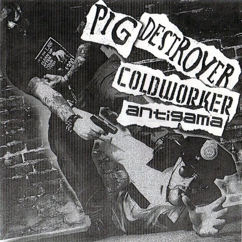 Pig Destroyer / Coldworker / Antigama