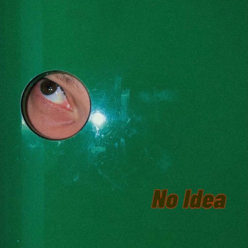 No Idea [Explicit]