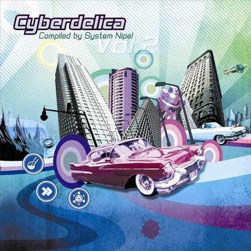 Cyberdelica Vol.2 Compiled by System Nipel
