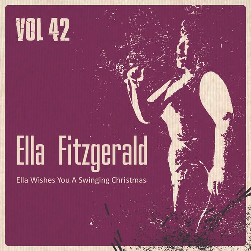 Ella Wishes You a Swinging Christmas, Vol. 42