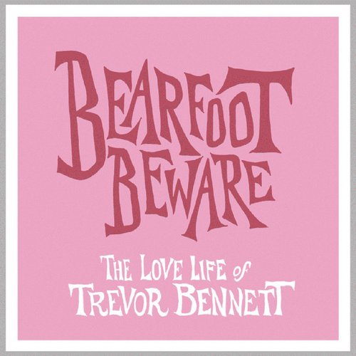 The Love Life of Trevor Bennett / Daisy