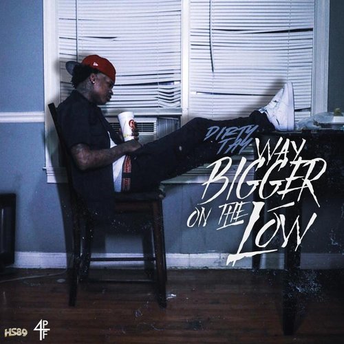 Way Bigger On The Low