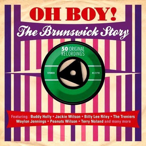 Oh Boy! The Brunswick Story
