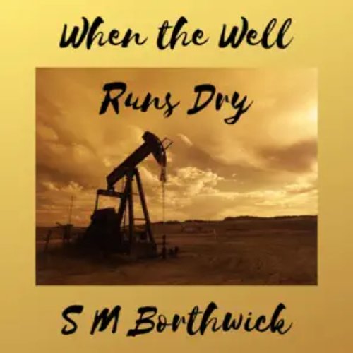 When the Well Runs Dry