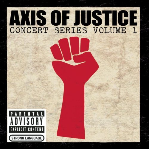 Axis of Justice: Concert Series, Volume 1