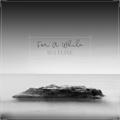 For a while