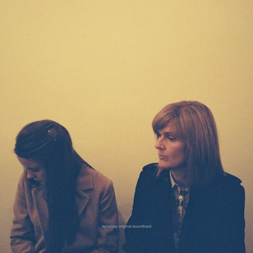 Apostasy (Original Motion Picture Soundtrack)