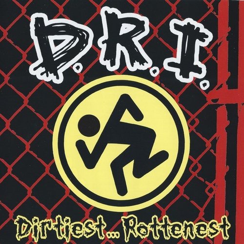 Dirtiest...Rottenest