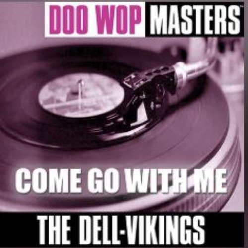 Doo Wop Masters: Come Go With Me