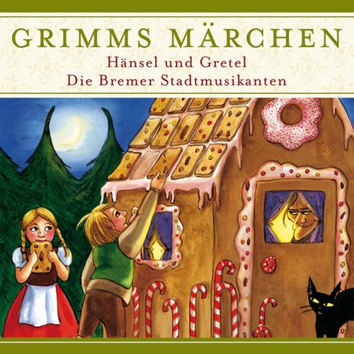 Hänsel und Gretel / Die Bremer Stadtmusikanten
