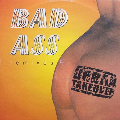 Bad Ass (Remixes)