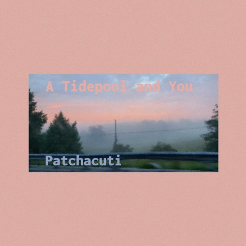 A Tidepool and You - Single