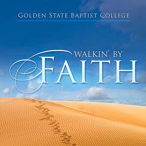 Walkin' By Faith