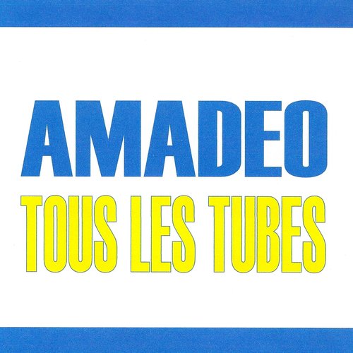 Tous les tubes - Amadeo