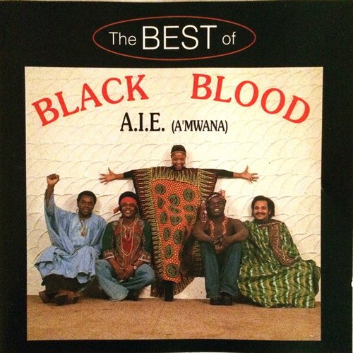 A.I.E. A'mwana - The Best Of Black Blood