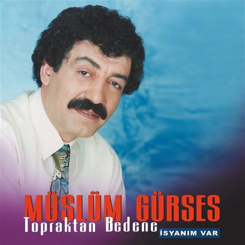 Topraktan Bedene (İsyanım Var)