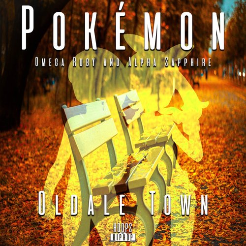 Oldale Town (From "Pokémon Omega Ruby and Alpha Sapphire") - Single