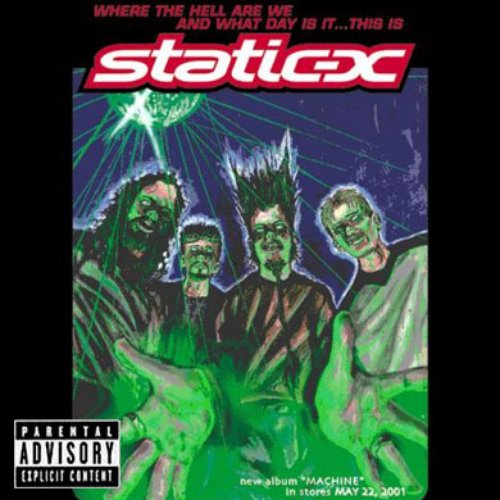 Where the Hell Are We and What Day Is It... This Is Static-X