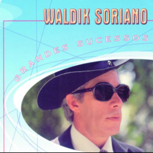 Grandes Sucessos - Waldick Soriano