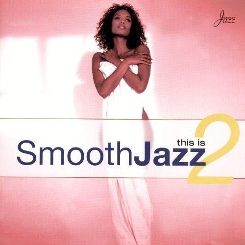 This Is Smooth Jazz 2