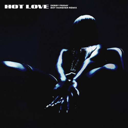 HOT LOVE (BOY HARSHER REMIX) - Single
