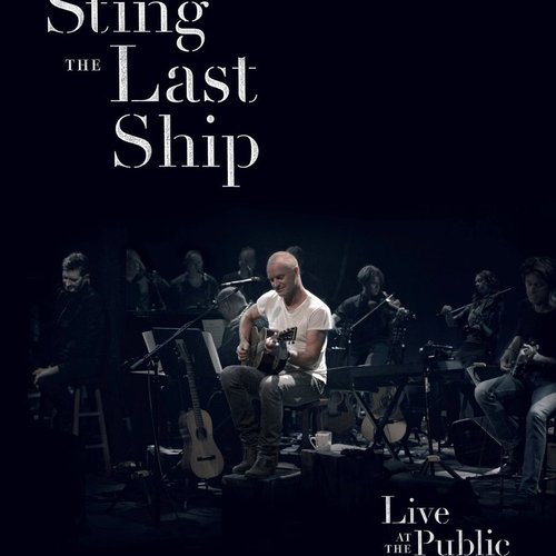 The Last Ship - Live At The Public Theater
