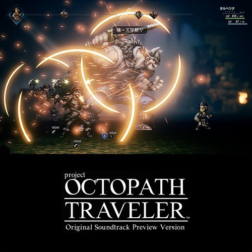 OCTOPATH TRAVELER Original Soundtrack Preview Version