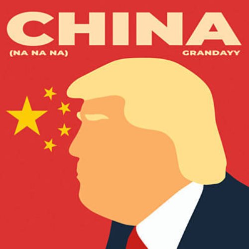 China (Na Na Na) — grandayy | Last.fm