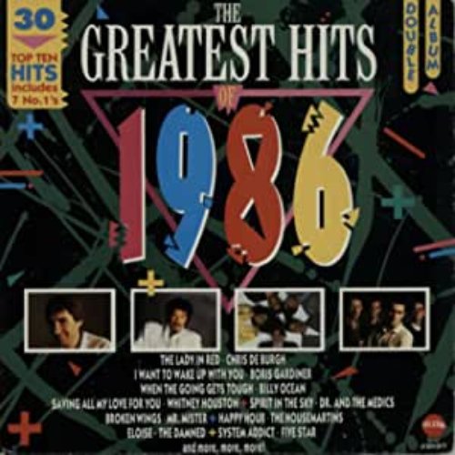 The Greatest Hits Of 1986