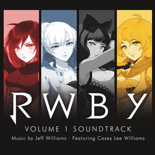 RWBY, Vol. 1 (Music from the Rooster Teeth Series)