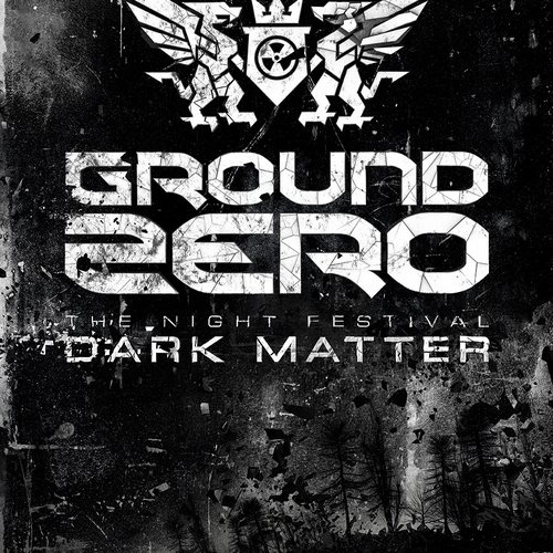 Ground Zero 2014 - Dark Matter