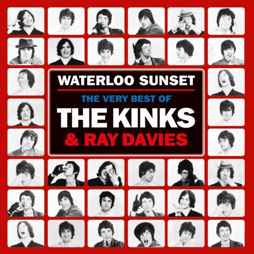 Waterloo Sunset: The Very Best of The Kinks and Ray Davies