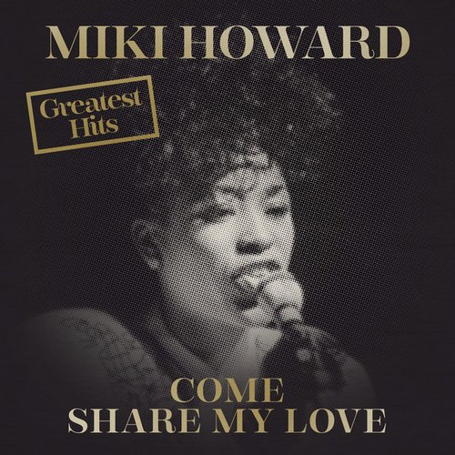Come Share My Love: Greatest Hits