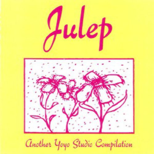Julep: Another Yoyo Studio Compilation